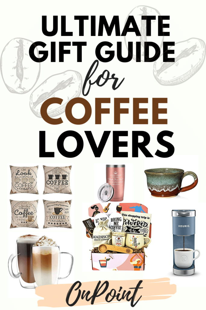 Gift Guide for Coffee Lovers