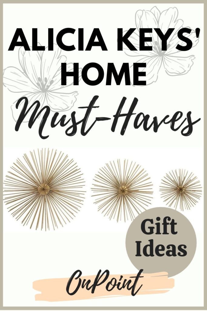 Alicia Keys' Home Must-Haves - Gift Ideas