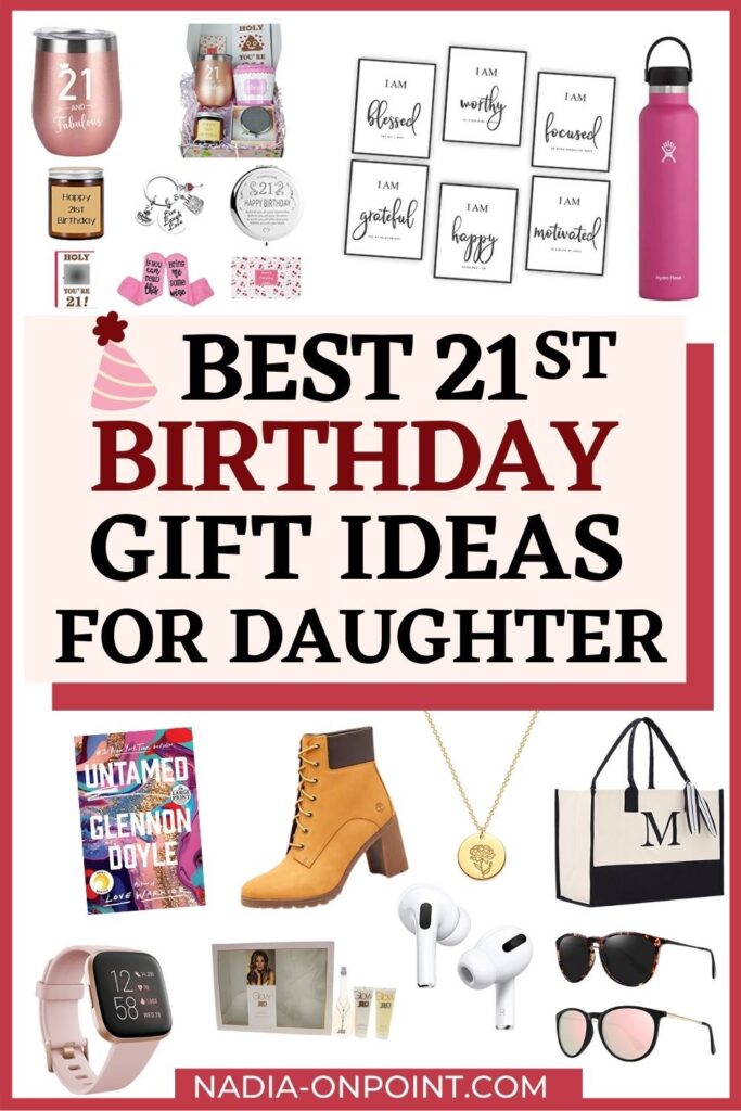 21st Birthday Gift Ideas for Daughter