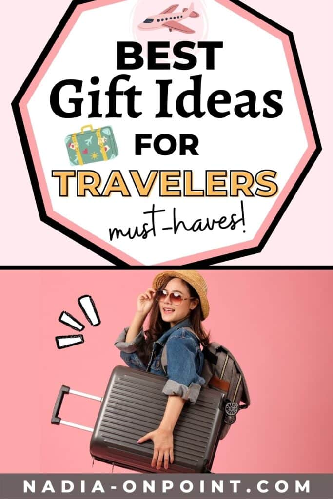 Best Gifts for Travelers
