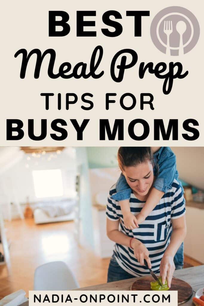 Meal Prep Tips for Busy Moms