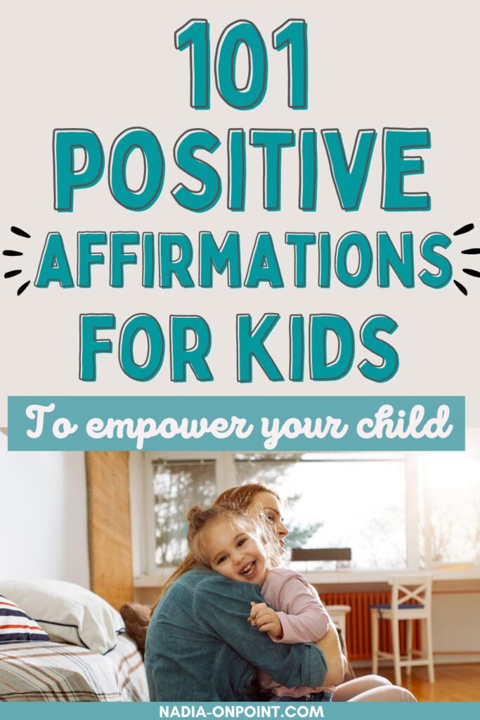 101 Positive Affirmation for Kids