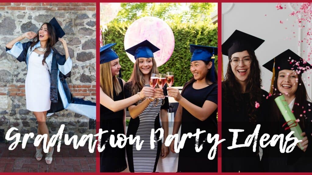 Best Graduation Party Ideas for Girls