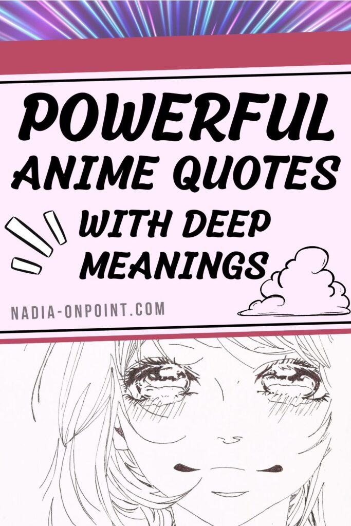 Best Powerful Anime Quotes, inspirational with deep meanings