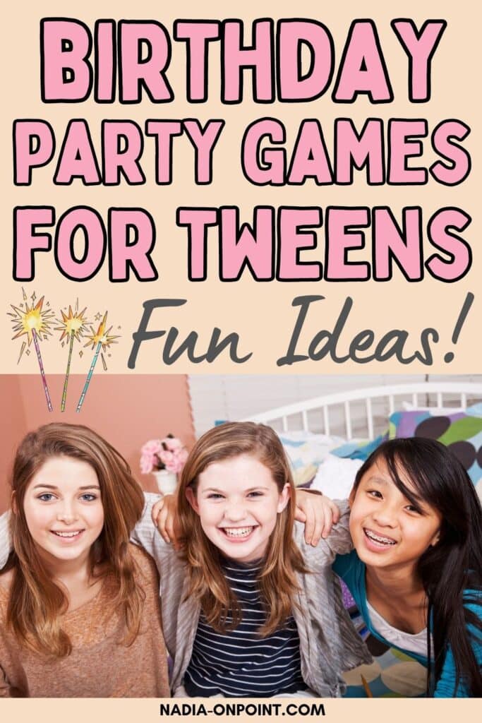 Birthday Party Games For Tweens