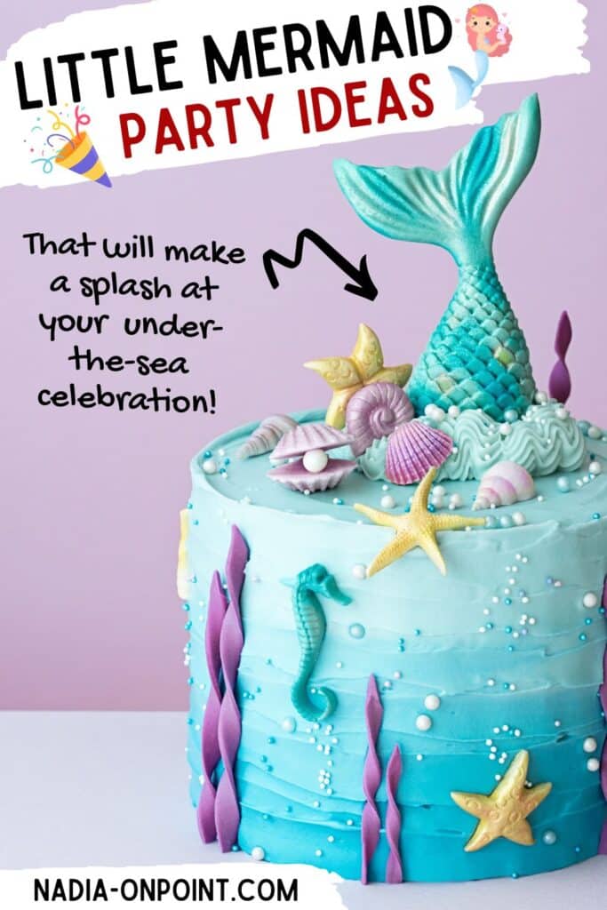 Little Mermaid Party Ideas