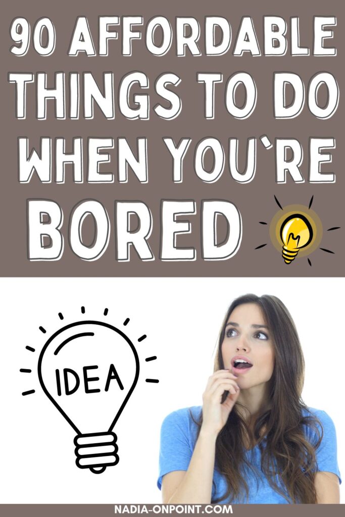Things to do When you're Bored
