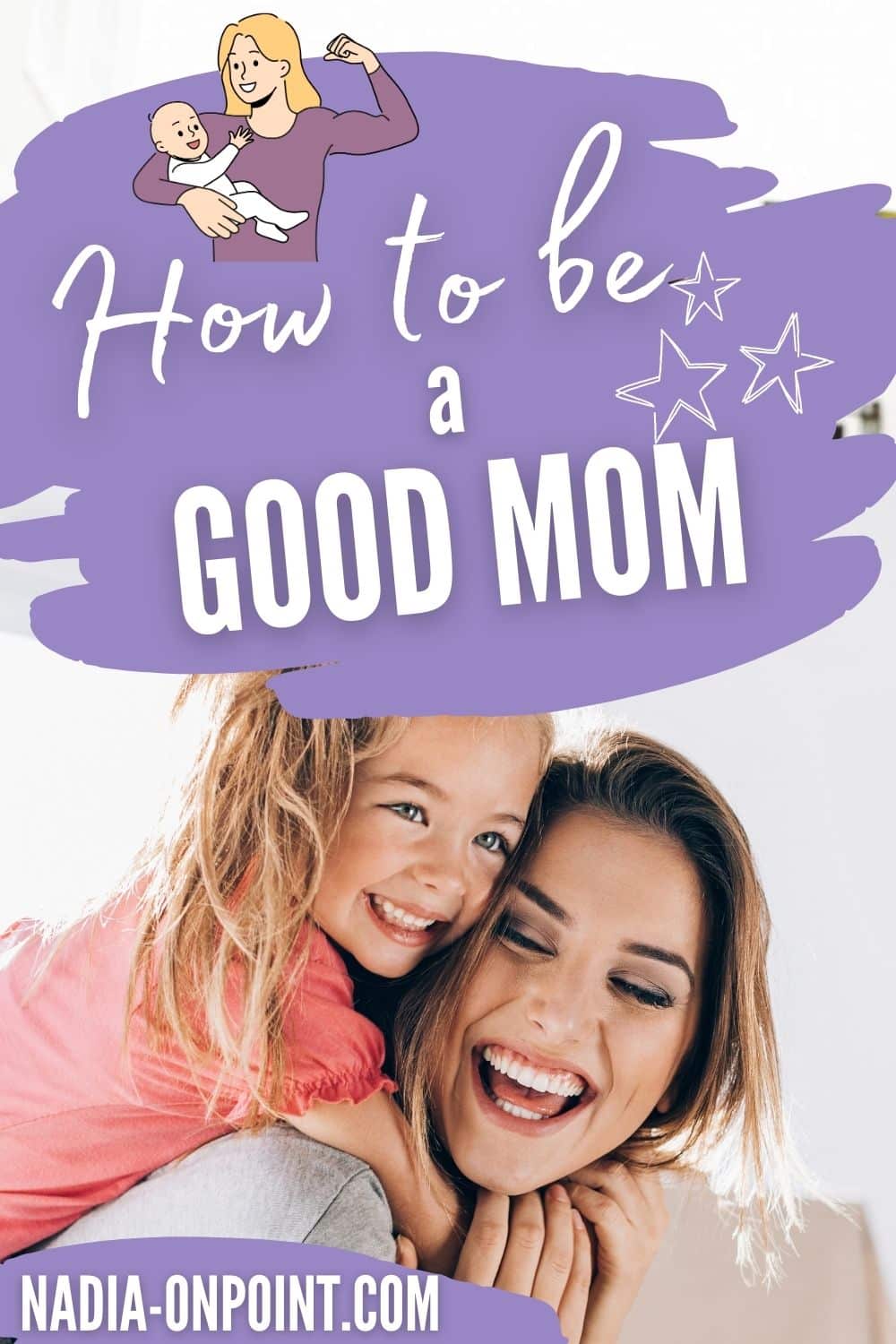 How To Be A Good Mother Start With Ditching Perfectionism