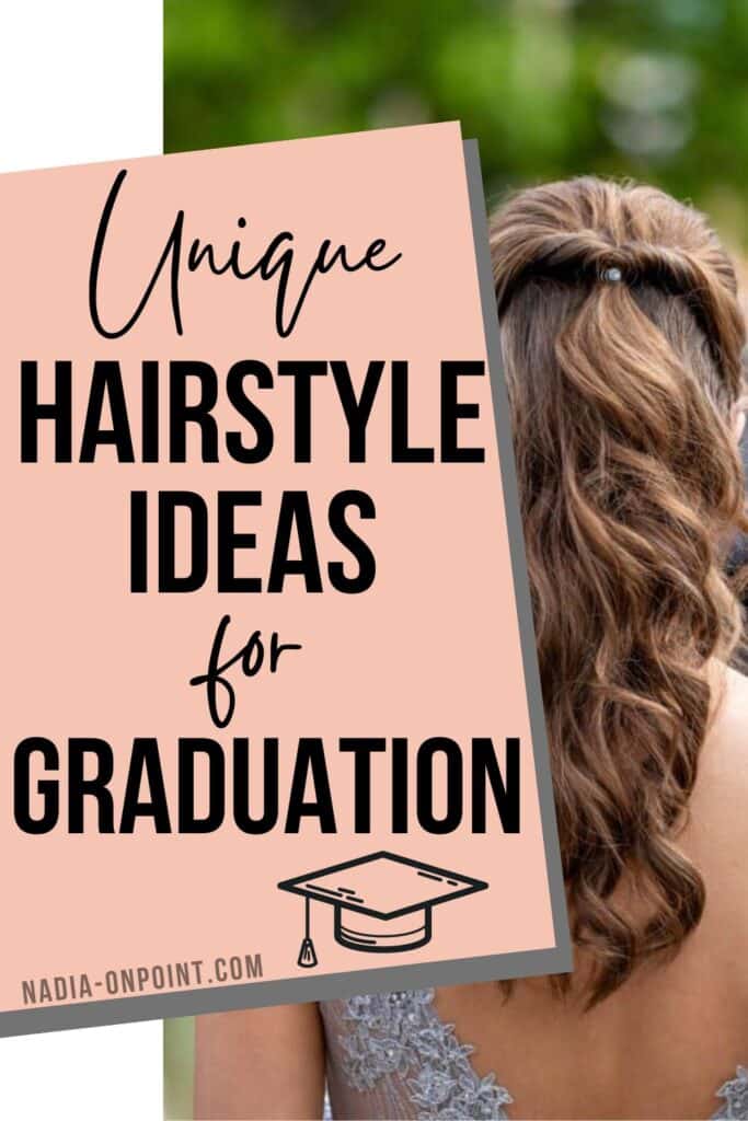 Graduation Hairstyle Ideas